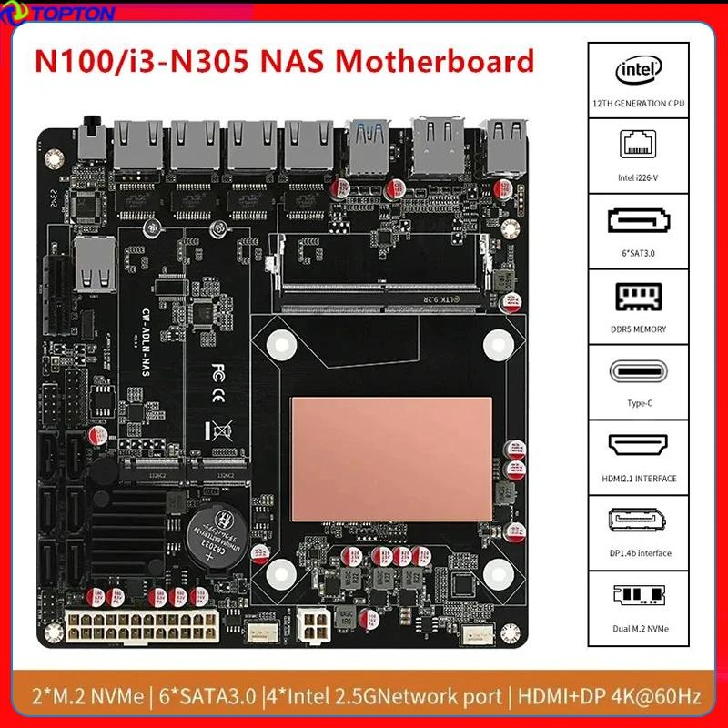 NAS  6  N100 i3-N305 12   4x i226-V 2.5G 2 * NVMe 6 * SATA3.0 DDR5 ̴ ITX  κ PCIex1 CŸ